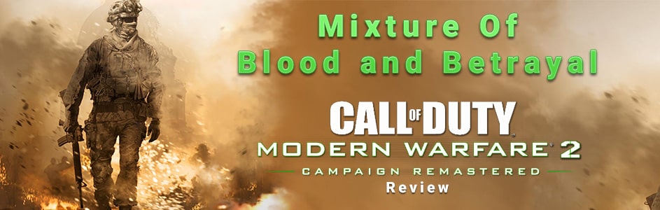 Blood and Betrayal / Call of Duty MW2 Campaign Remastered Review